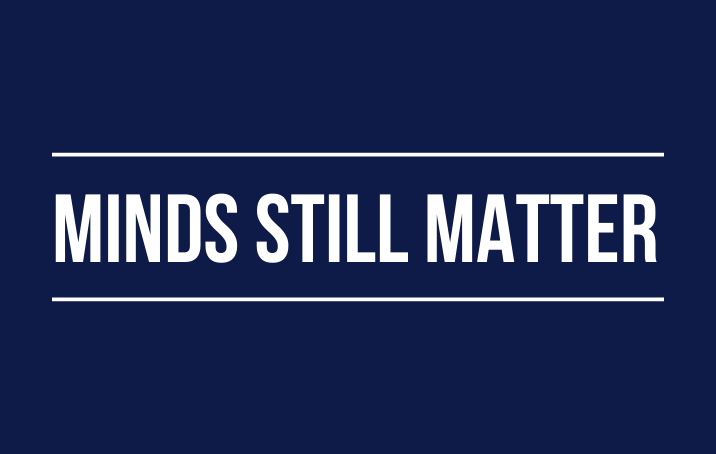 Minds still matter